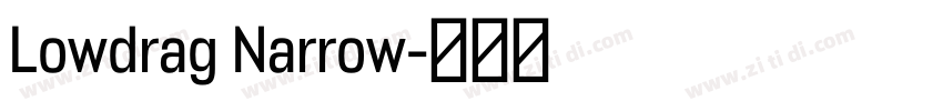 Lowdrag Narrow字体转换